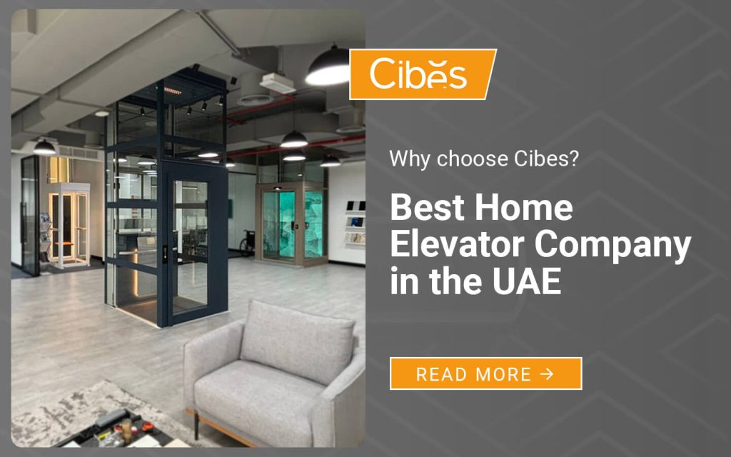 Interior of the Cibes Dubai showroom with working home elevators and a banner reading “Best Home Elevator Company in the UAE.”
