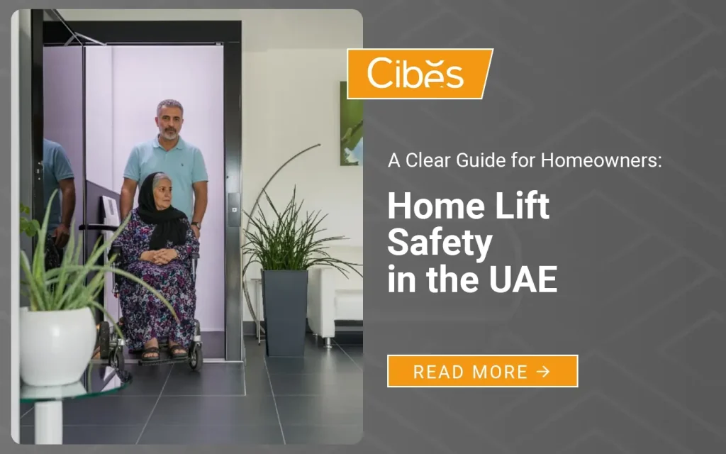 A man pushes an elderly woman in a wheelchair out of a home elevator, with text promoting a guide to home lift safety in the UAE.