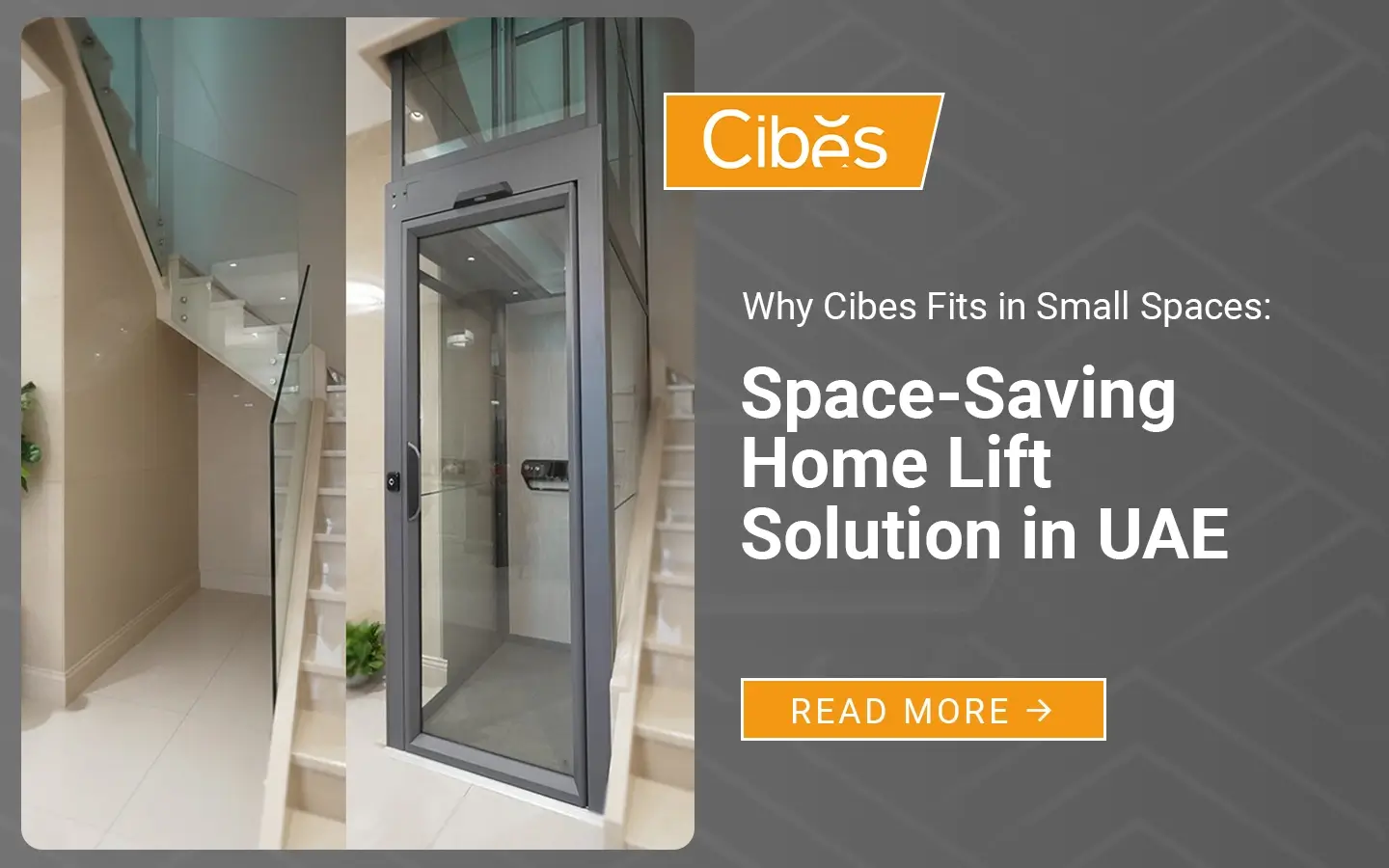 Cibes home lift installed in a narrow staircase space, promoting space-saving lift solutions in the UAE.