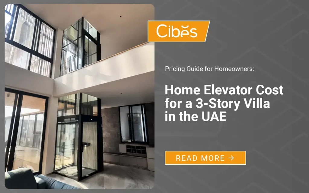 Home elevator installed in a 3-story villa in the UAE, showing a modern glass home lift used to explain home elevator cost and pricing factors.